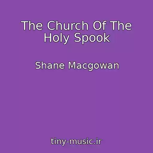 کاور آهنگ The Church Of The Holy Spook از Shane Macgowan