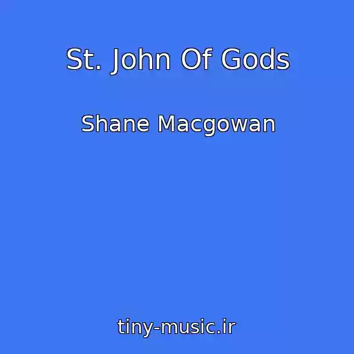 کاور آهنگ St. John Of Gods از Shane Macgowan