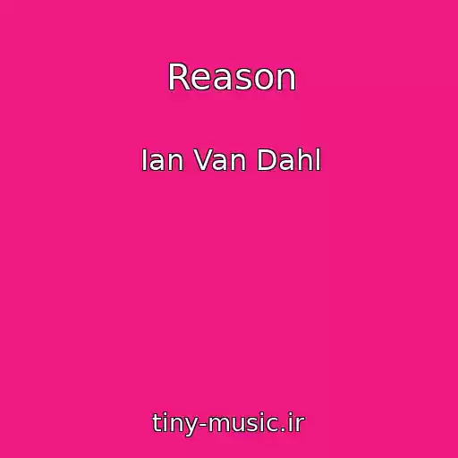 کاور آهنگ Reason از Ian Van Dahl