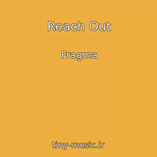 کاور آهنگ Reach Out از Fragma