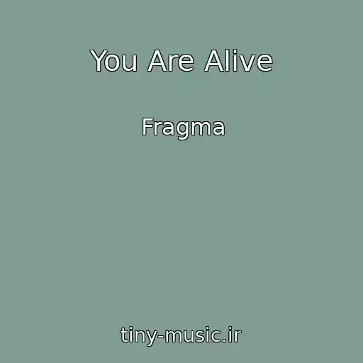 کاور آهنگ You Are Alive از Fragma