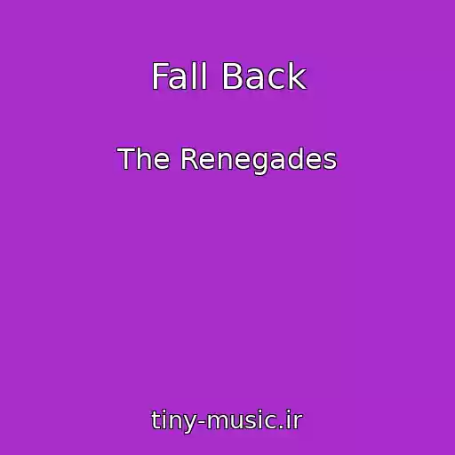 کاور آهنگ Fall Back از The Renegades