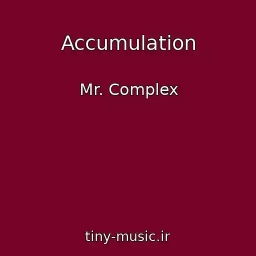 کاور آهنگ Accumulation از Mr. Complex