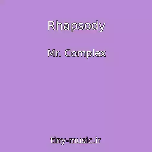 کاور آهنگ Rhapsody از Mr. Complex