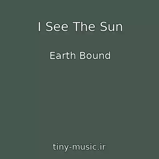 کاور آهنگ I See The Sun از Earth Bound