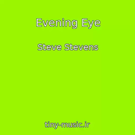 کاور آهنگ Evening Eye از Steve Stevens