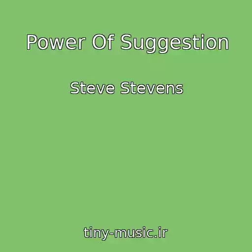 کاور آهنگ Power Of Suggestion از Steve Stevens