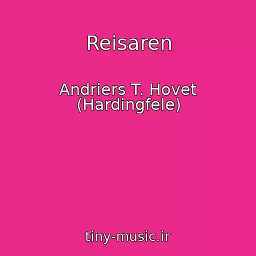 کاور آهنگ Reisaren از Andriers T. Hovet (Hardingfele)