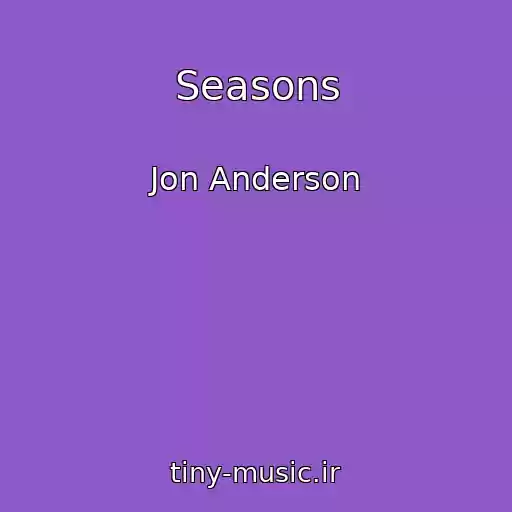 کاور آهنگ Seasons از Jon Anderson
