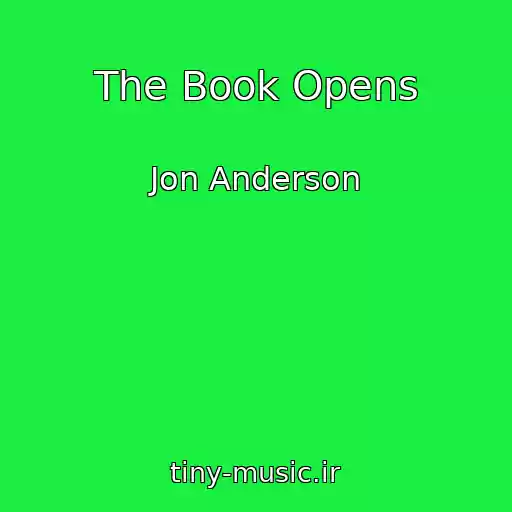 کاور آهنگ The Book Opens از Jon Anderson