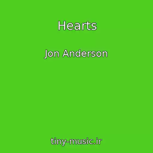 کاور آهنگ Hearts از Jon Anderson
