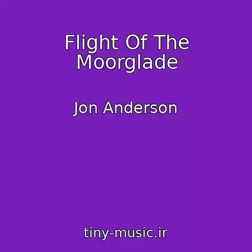 کاور آهنگ Flight Of The Moorglade از Jon Anderson