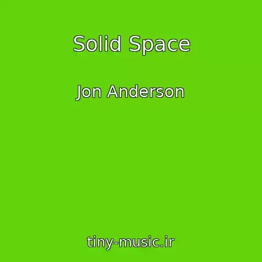 کاور آهنگ Solid Space از Jon Anderson