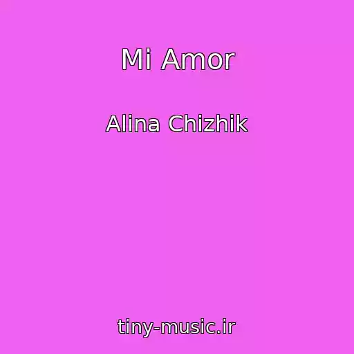 کاور آهنگ Mi Amor از Alina Chizhik
