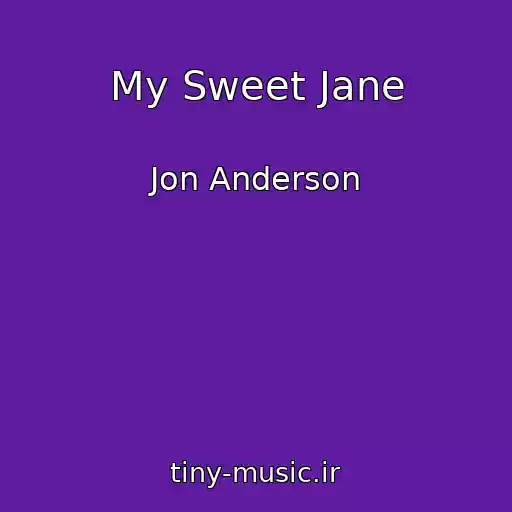 کاور آهنگ My Sweet Jane از Jon Anderson