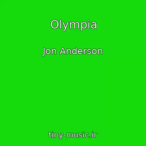 کاور آهنگ Olympia از Jon Anderson
