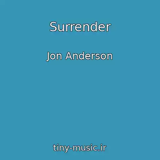 کاور آهنگ Surrender از Jon Anderson
