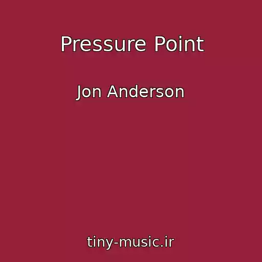کاور آهنگ Pressure Point از Jon Anderson