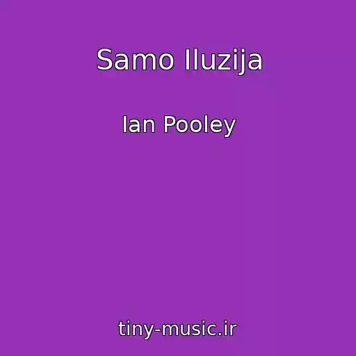 کاور آهنگ Samo Iluzija از Ian Pooley