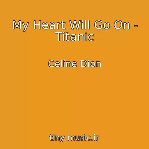 کاور آهنگ My Heart Will Go On - Titanic از Celine Dion