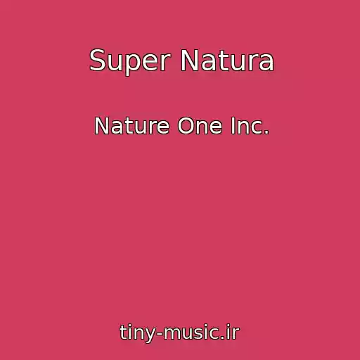 کاور آهنگ Super Natura از Nature One Inc.