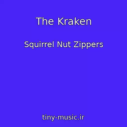 کاور آهنگ The Kraken از Squirrel Nut Zippers