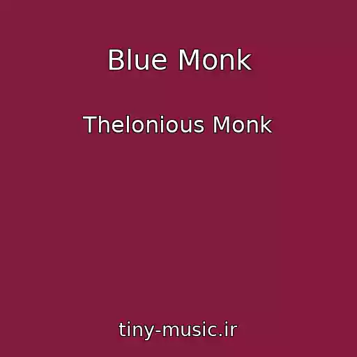 کاور آهنگ Blue Monk از Thelonious Monk