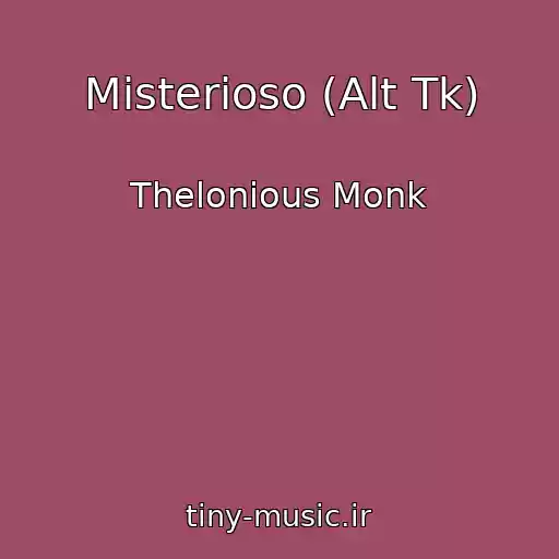 کاور آهنگ Misterioso (Alt Tk) از Thelonious Monk