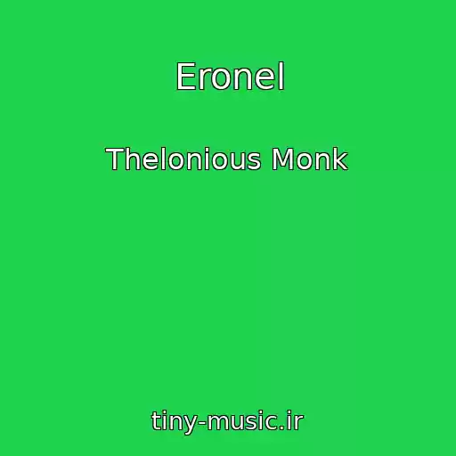 کاور آهنگ Eronel از Thelonious Monk