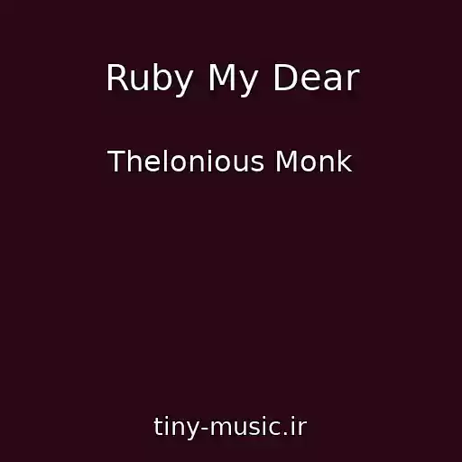 کاور آهنگ Ruby My Dear از Thelonious Monk