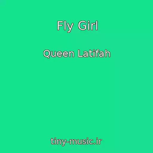 کاور آهنگ Fly Girl از Queen Latifah