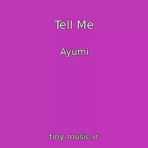 کاور آهنگ Tell Me از Ayumi