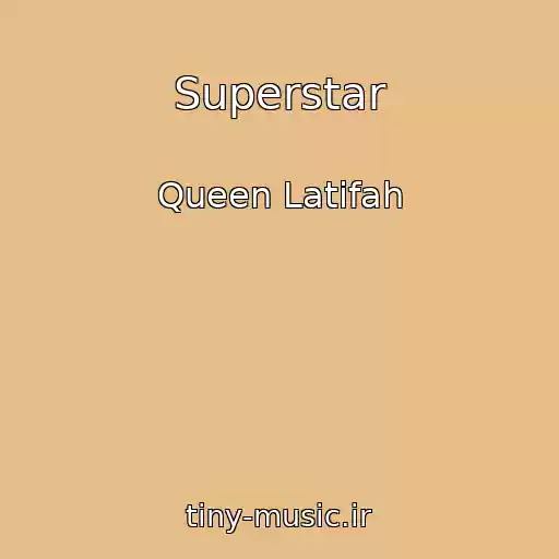 کاور آهنگ Superstar از Queen Latifah