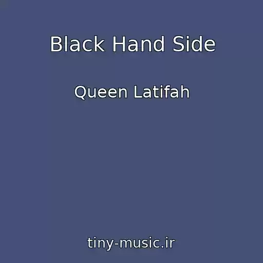 کاور آهنگ Black Hand Side از Queen Latifah