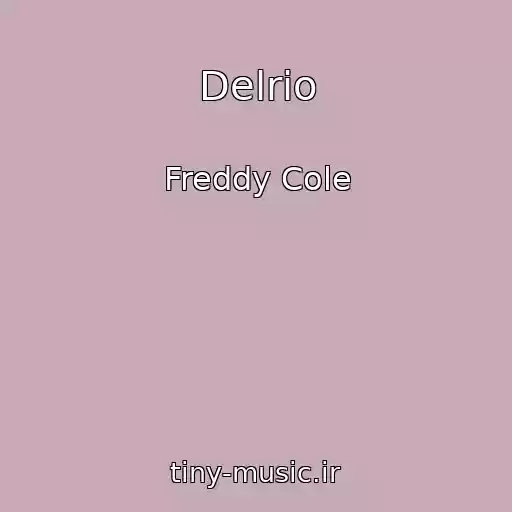 کاور آهنگ Delrio از Freddy Cole