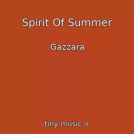 کاور آهنگ Spirit Of Summer از Gazzara
