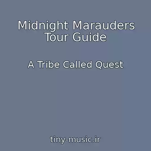 کاور آهنگ Midnight Marauders Tour Guide از A Tribe Called Quest
