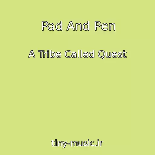 کاور آهنگ Pad And Pen از A Tribe Called Quest
