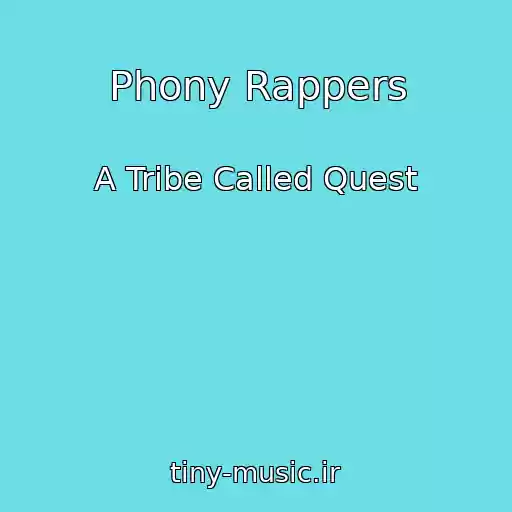 کاور آهنگ Phony Rappers از A Tribe Called Quest