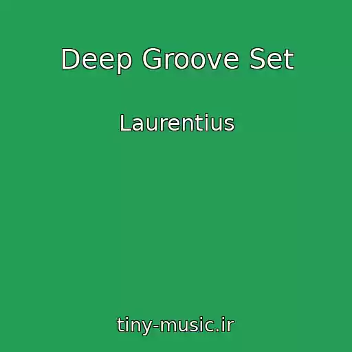 کاور آهنگ Deep Groove Set از Laurentius