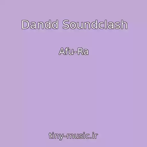 کاور آهنگ Dandd Soundclash از Afu-Ra