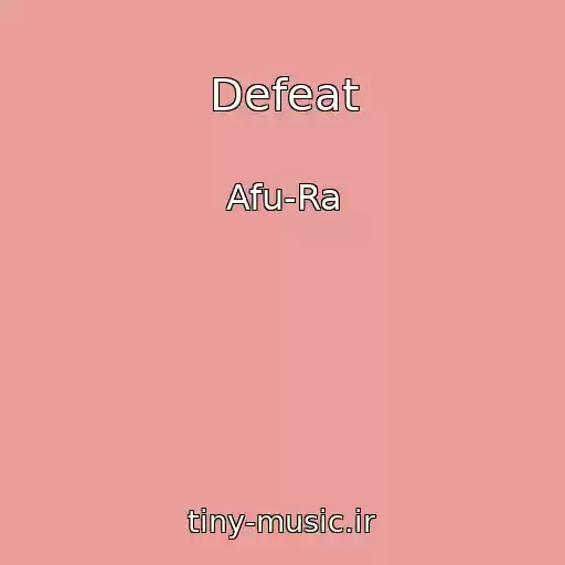 کاور آهنگ Defeat از Afu-Ra