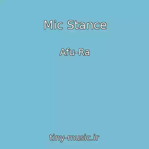 کاور آهنگ Mic Stance از Afu-Ra