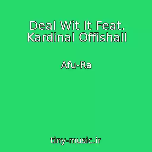 کاور آهنگ Deal Wit It Feat. Kardinal Offishall از Afu-Ra
