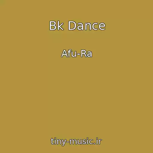 کاور آهنگ Bk Dance از Afu-Ra