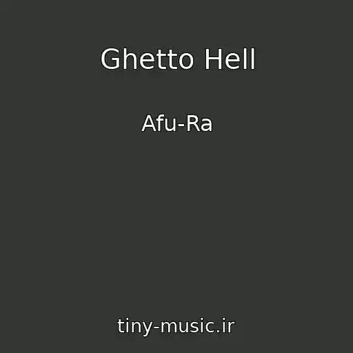 کاور آهنگ Ghetto Hell از Afu-Ra