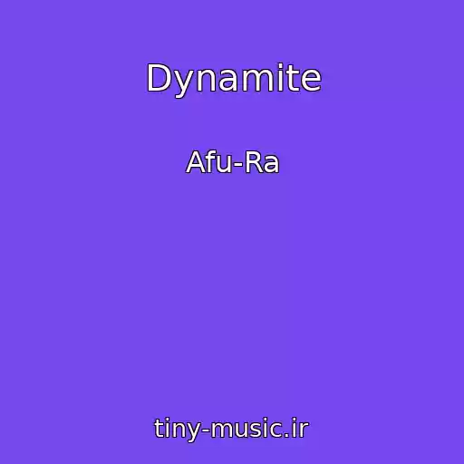 کاور آهنگ Dynamite از Afu-Ra