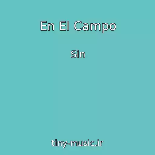 کاور آهنگ En El Campo از Sin