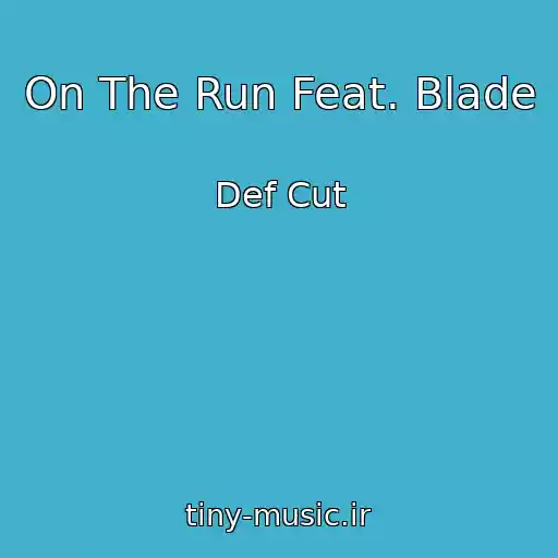 کاور آهنگ On The Run Feat. Blade از Def Cut