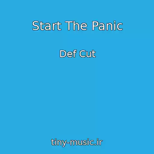 کاور آهنگ Start The Panic از Def Cut